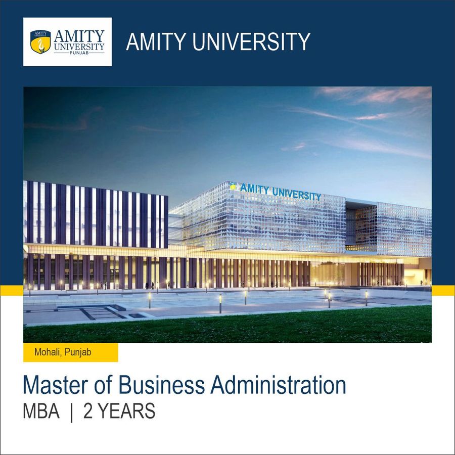 Master of Business Administration (MBA) at Amity University - Mohali, Mohali